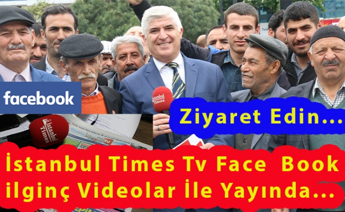 İstanbul Times Tv Face Book İlginç Videolar İle Yayında