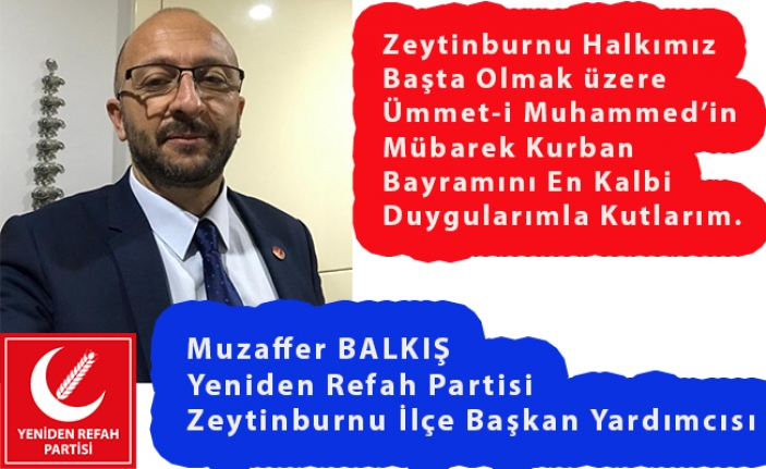 Muzaffer Balkış Kurban Bayramını Kutladı