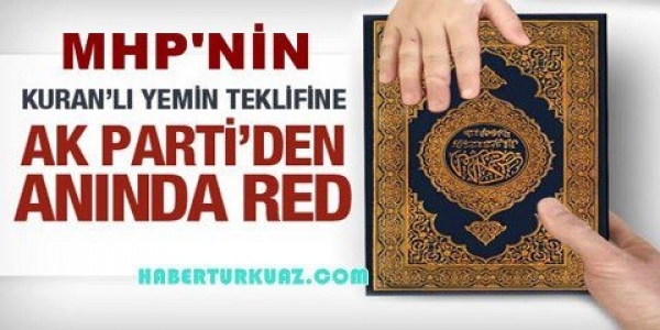 Ak Parti'den Kuran'lı yemine ret !