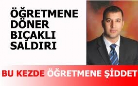 Magandalar bu sefer de öğretmene saldırdı 