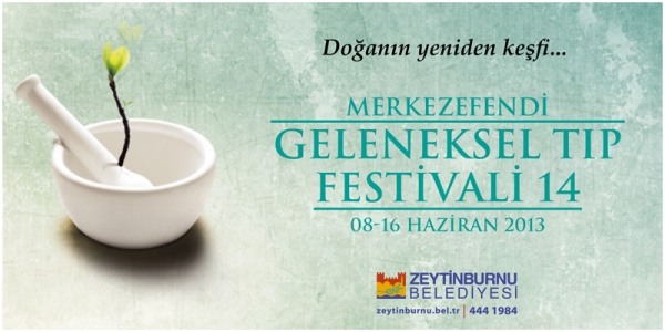 Merkezefendi Geleneksel Tıp Festivali 8 Haziran’da Başlıyor