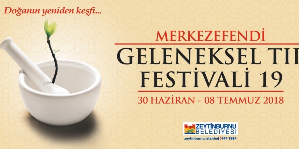 Merkezefendi Geleneksel Tıp Festivali Başlıyor