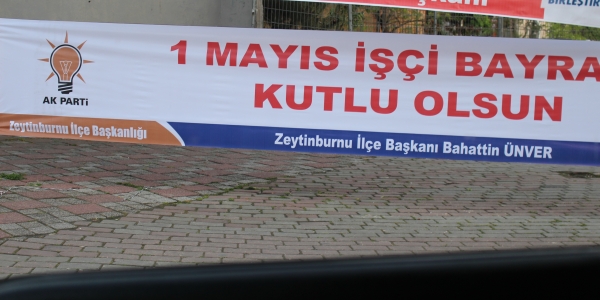 Ünver 1 Mayıs'ı pankart ile kutladı