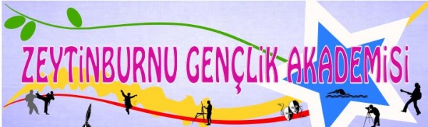 Zeytinburnu Gençlik Akademisi Projesi