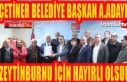 Çetiner: Amacım Zeytinburnu’na Bir Alternatif...