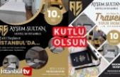 Ayşem Sultan Hotel 10 Yaşında