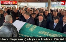 Hacı Bayram Çalışkan Ebediyet Yurduna Göçtü