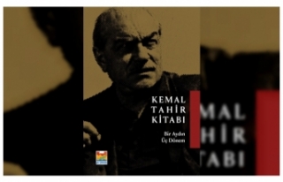 ‘’Kemal Tahir: Bir Aydın Üç Dönem’’