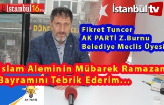 Meclis Üyesi Hacı Fikret Tuncer İslam Aleminin...