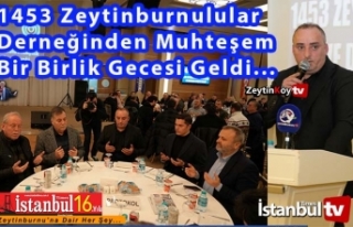 1453 Zeytinburnulular Derneğinden Muhteşem Bir Birlik...