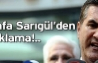 Mustafa Sarıgül’den ilk açıklama