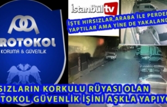 Hırsızların Korkulu Rüyası Protokol Güvenlik (VİDEOLU)