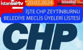 İşte CHP'nin Son Şekli İle Zeytinburnu Meclis Üyesi Listesi