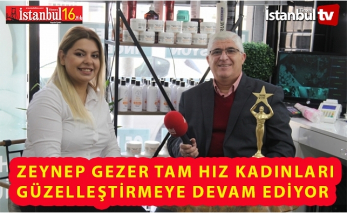Zeynep Gezer Beauty ‘in sahibi Zeynep Gezer Kadınların Güzelleşmesine Katkı Sunuyor